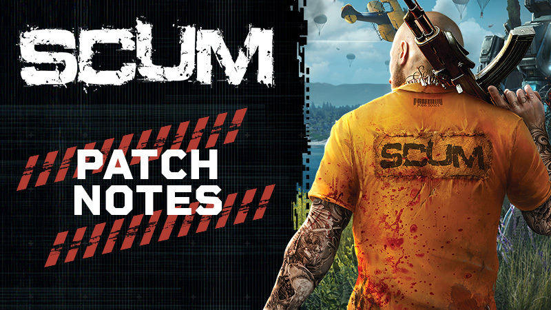 SCUM - Hotfix 1.1.0.2.99989+99754